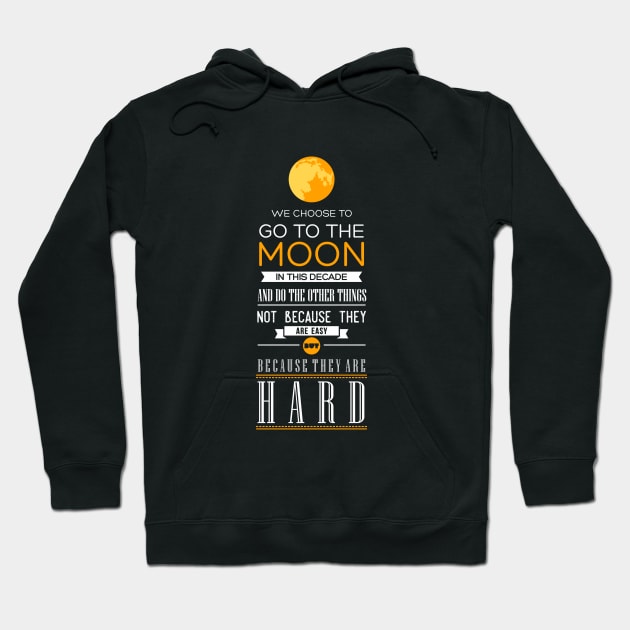 We Choose to Go to The Moon - JFK Hoodie by pororopow